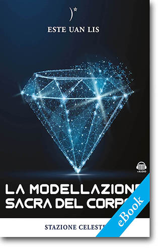 La Modellazione Sacra del Corpo <br> (con link audio)