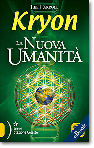 Kryon &ndash; La nuova Umanità