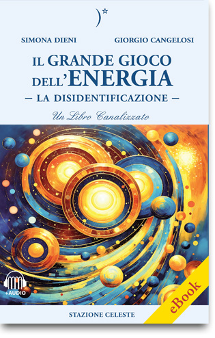 Il Grande Gioco dell'Energia - Vol. 2  <br> –  La Disidentificazione –
